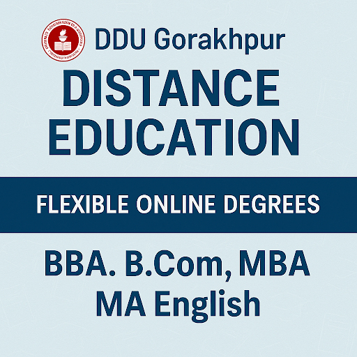 Distance Education Programs at DDU Gorakhpur – BBA, B.Com, MBA & More