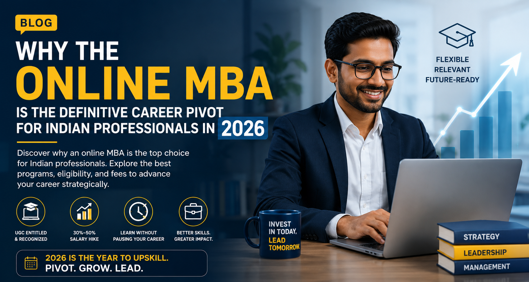 Why the Online MBA is the Definitive Career Pivot for Indian Professionals in 2026